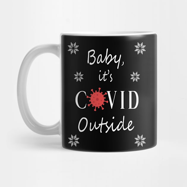 Baby, it's COVID Outside by Kiwi